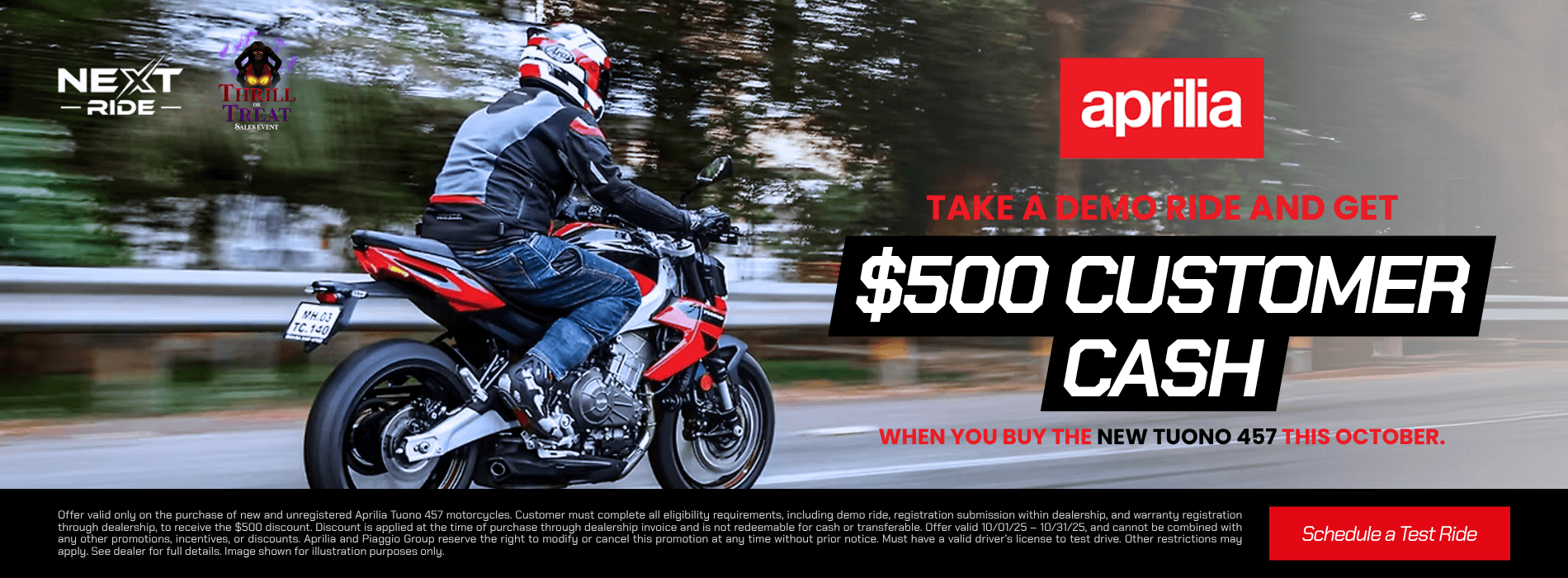 Rider on an Aprilia Tuono 457 motorcycle promoting the $500 Customer Cash demo ride offer at Next Ride.